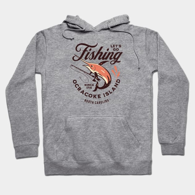 Ocracoke Island, NC Fishing Summer Vacation Hoodie by Contentarama